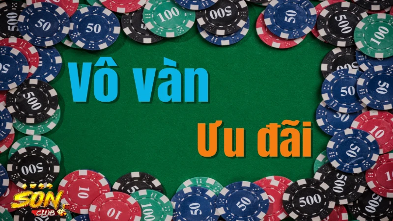 Hàng loạt các ưu đãi và khuyến mãi hấp dẫn cho các dân chơi