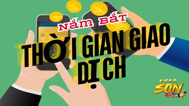 Nắm bắt rõ thời gian xử lý giao dịch rút tiền của nhà cái