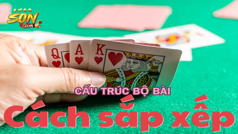 chiến thuật chơi bài phỏm cấu trúc và cách sắp xếp