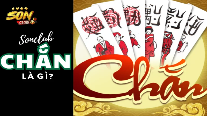 Chắn sonclub là tựa game gì?