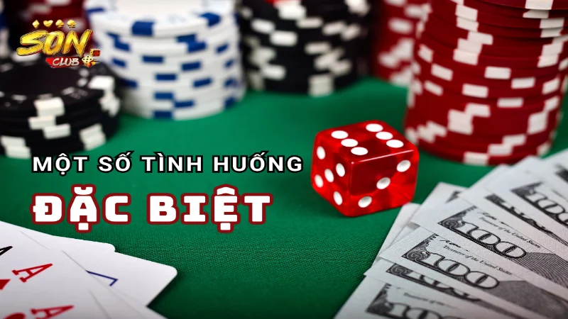 Một số tình huống đặc biệt trong xì dách hoàng gia sonclub