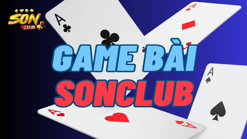 Sonclub- Sân chơi cá cược đẳng cấp