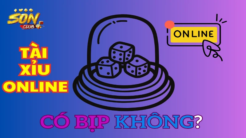 những quan ngại tài xỉu online có bịp không