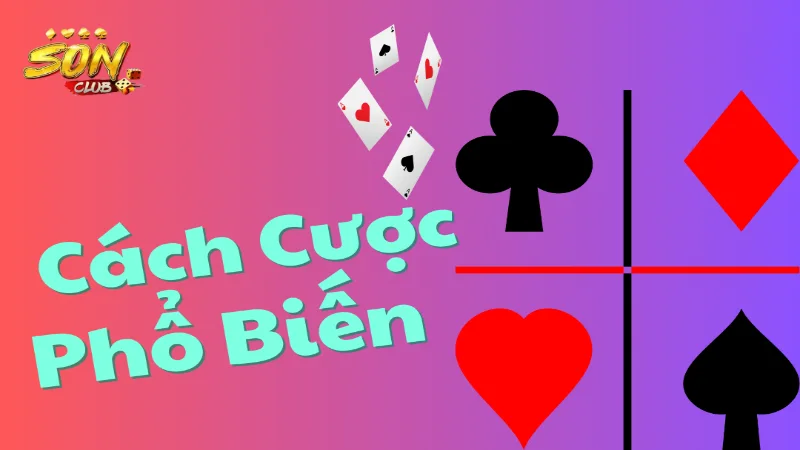 Các kiểu cược phổ biến