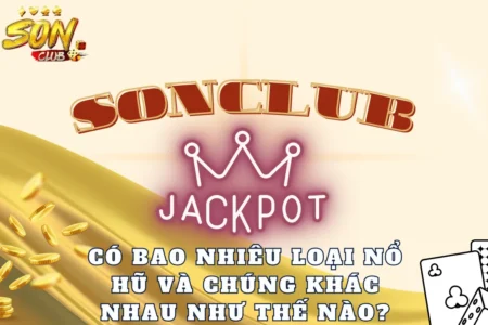 Có bao nhiêu loại nổ hũ và chúng khác nhau như thế nào